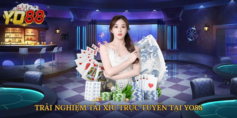 Trải nghiệm tài xỉu trực tuyến tại Yo88
